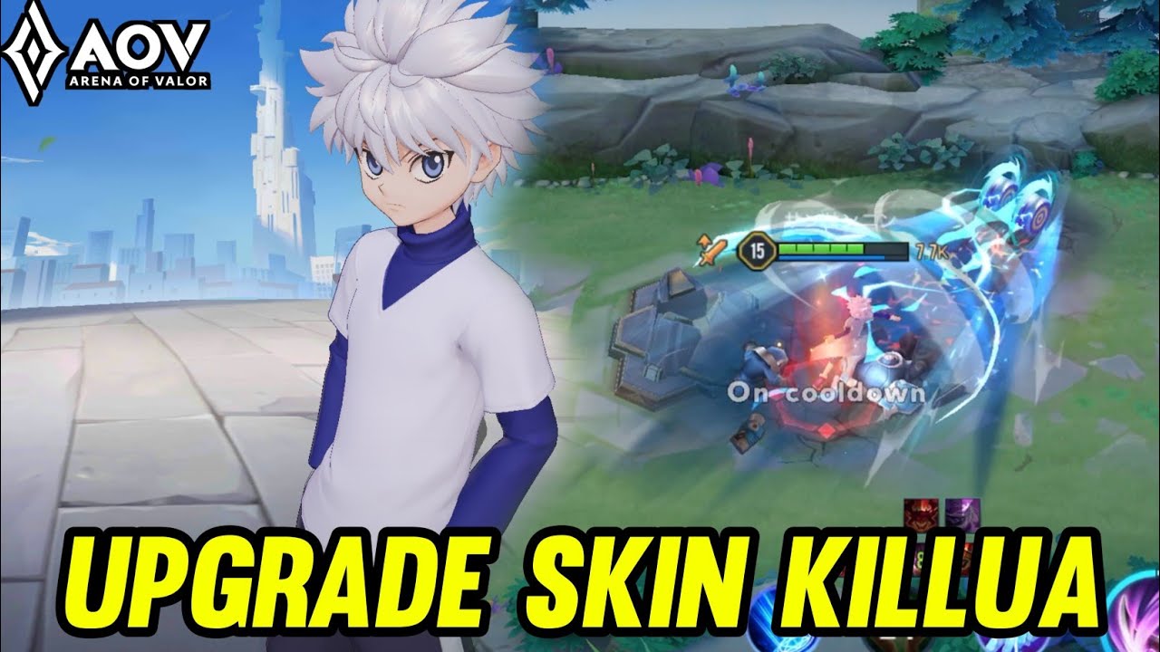 AOV : NAKROTH KILLUA GAMEPLAY | UPGRADE SKIN KILLUA - ARENA OF VALOR LIÊNQUÂNMOBILE ROV