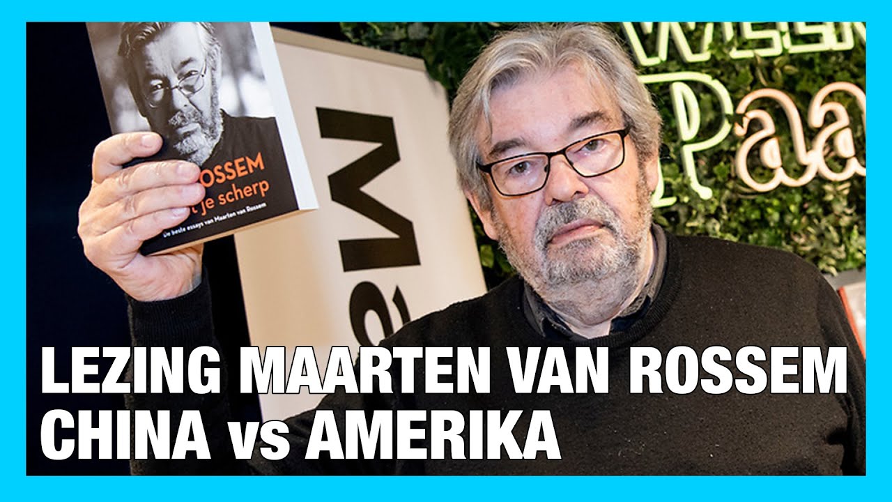 China vs. Amerika - Lezing Maarten van Rossem