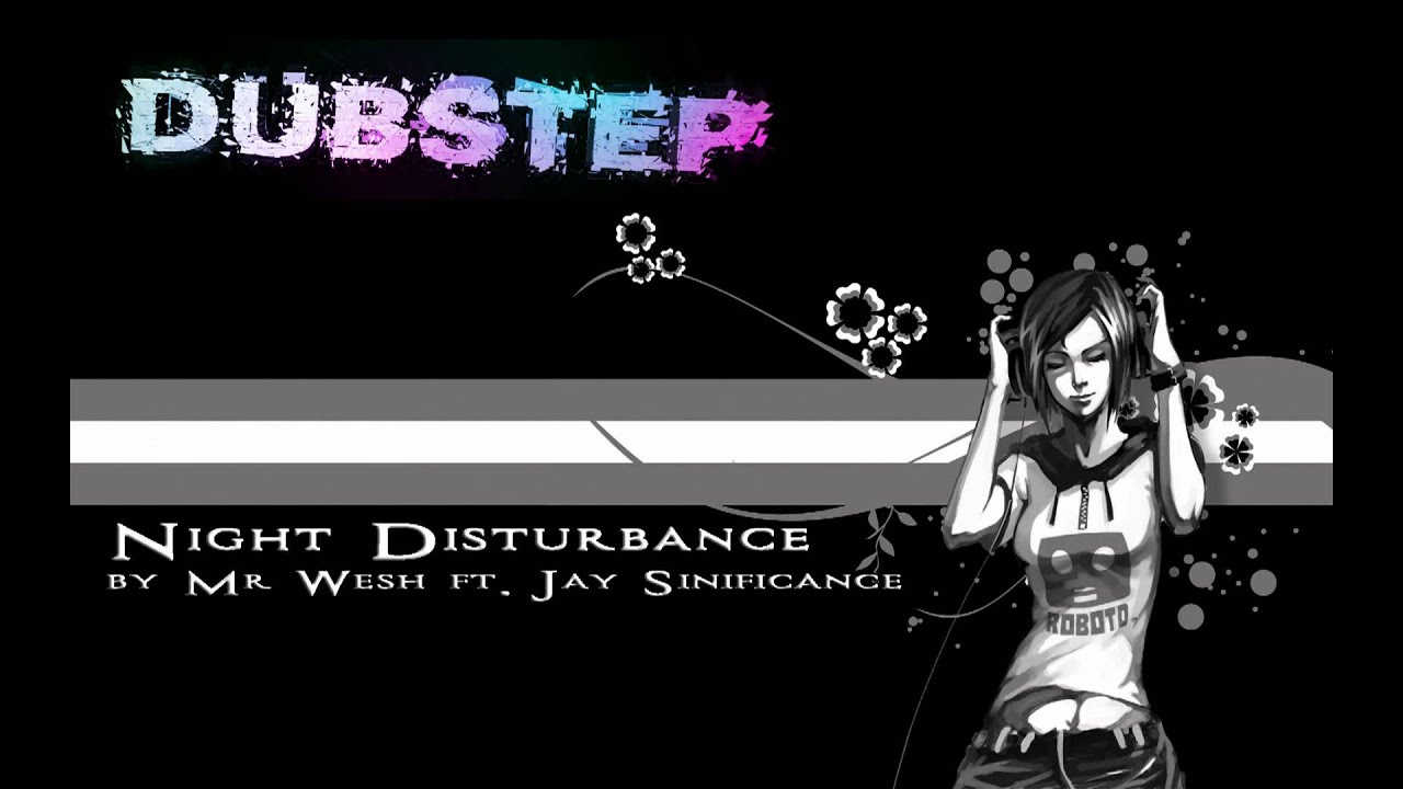 Night Disturbance by Mr Wesh ft  Jay Sinificance