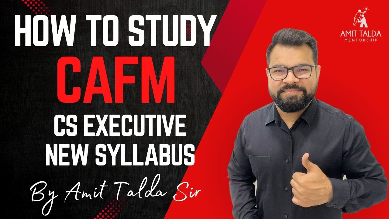 HOW TO STUDY CAFM | BEST TEACHER FOR CAFM CS EXECUTIVE