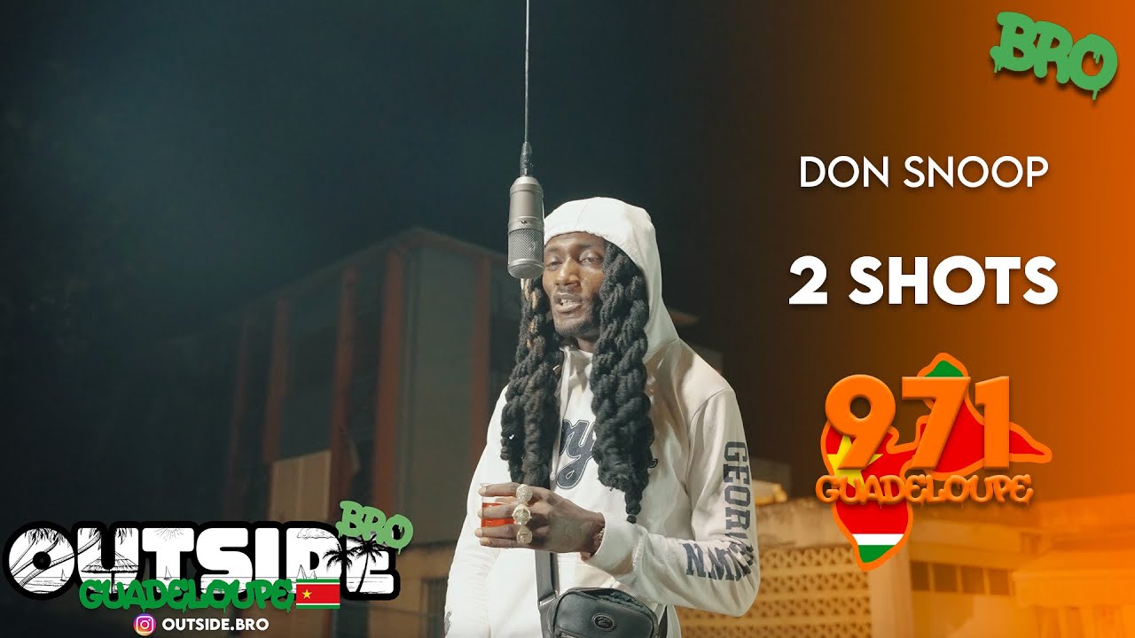 Don Snoop - 2 Shots | Outside Bro [Guadeloupe]🇸🇷