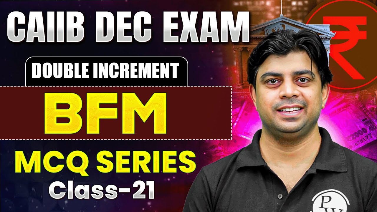 CAIIB Preparation Dec 2025 | CAIIB BFM MCQ | BFM Important Questions | Day -21 | by Akhilesh Sir