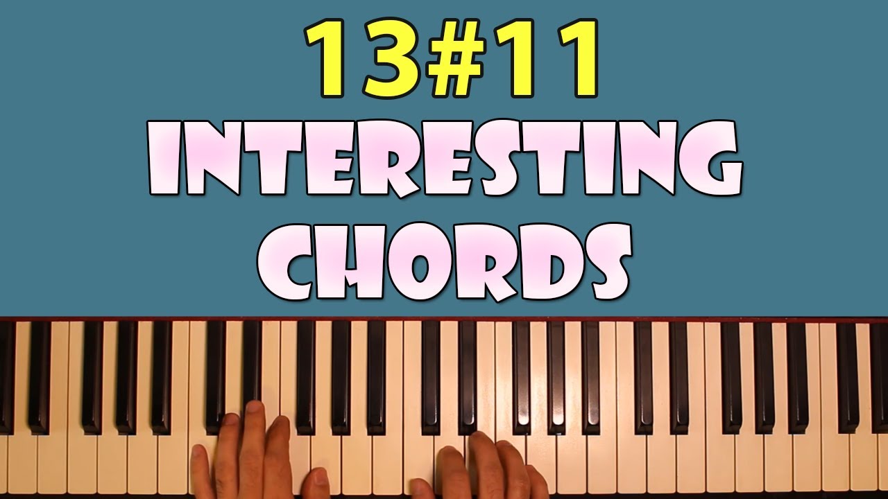 Interesting Chords Corner: 13#11 (13 Sharp 11)