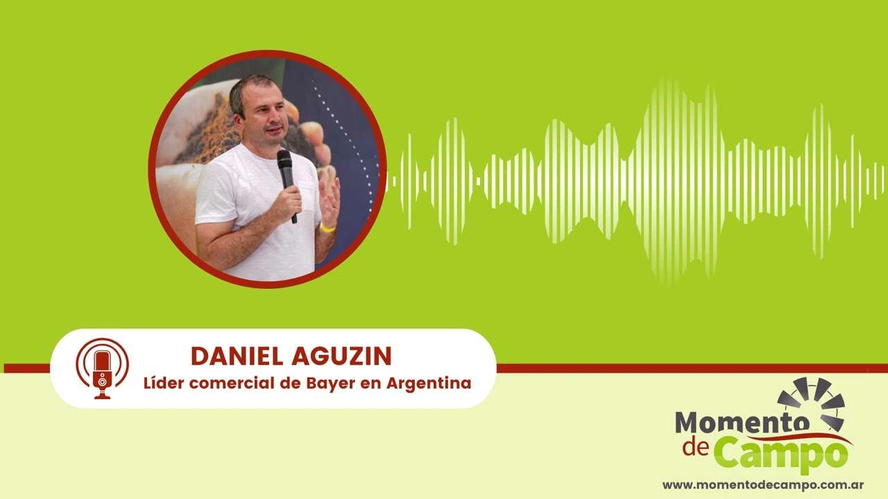 Daniel Aguzin | Innovación, transformación digital y sustentabilidad, pilares de Bayer en ExpoAgro