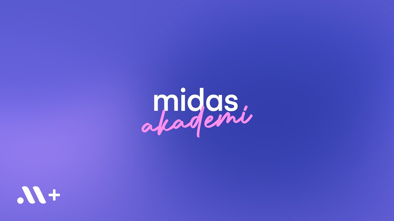 👩🏻‍🏫 Neler öğreneceğiz? - Midas Akademi 1. Bölüm | Midas+