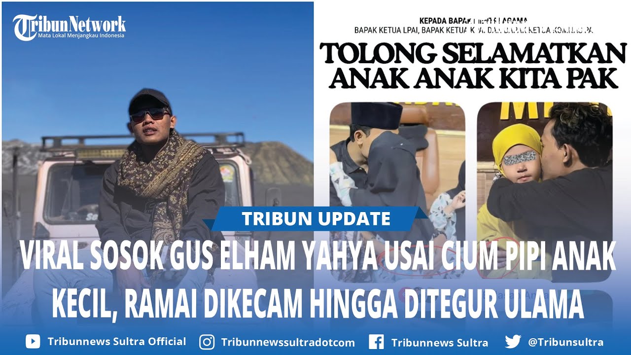 VIRAL Sosok Gus Elham Yahya Usai Cium Pipi Anak Kecil Ramai Dikecam hingga Ditegur Ulama