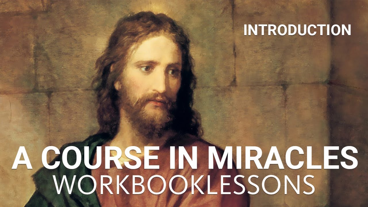 ACIM WORKBOOK FOR STUDENTS INTRODUCTION