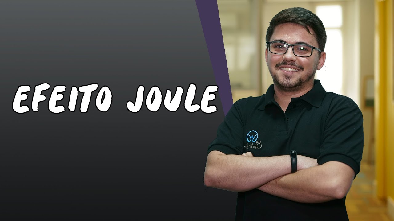 Efeito Joule - Brasil Escola