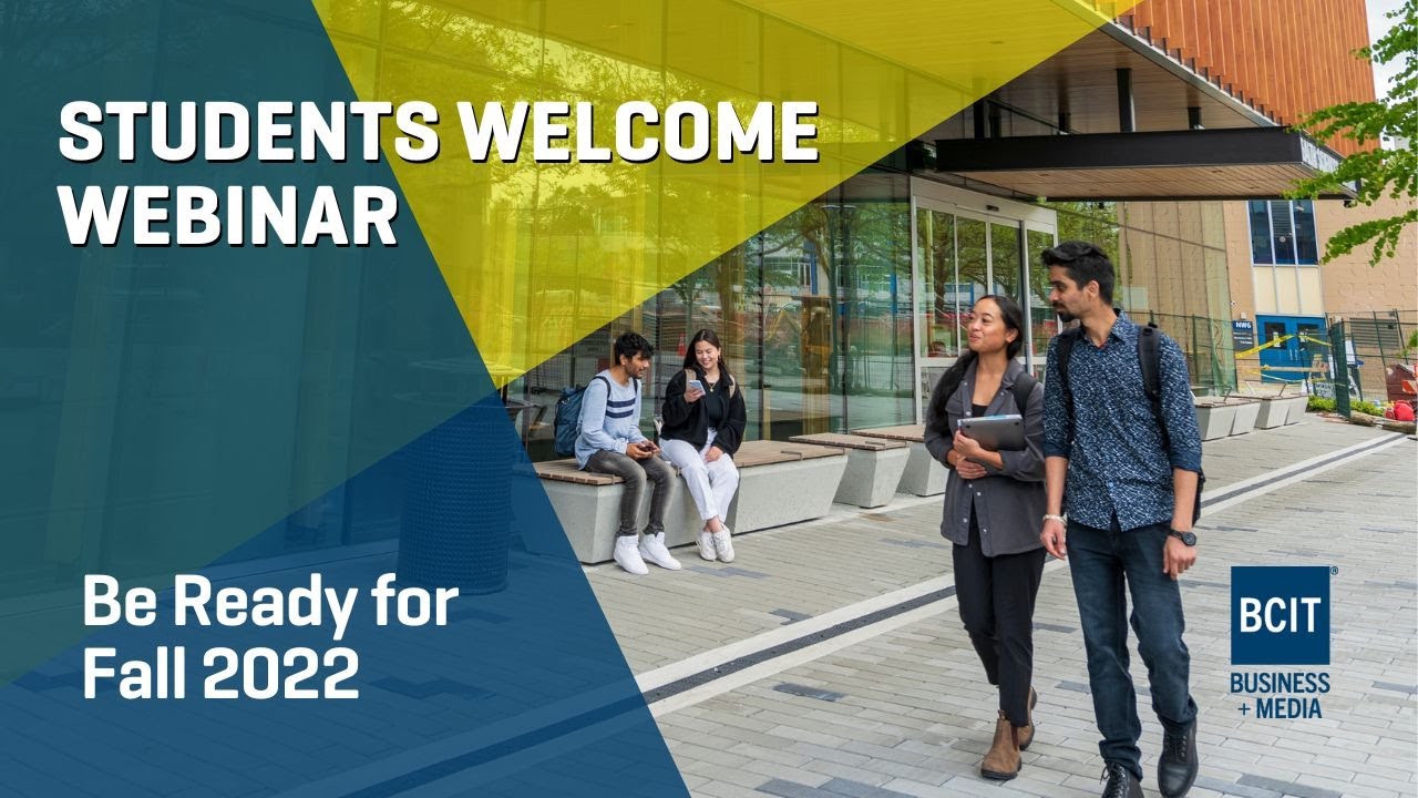 BCIT Business + Media Students Welcome Webinar