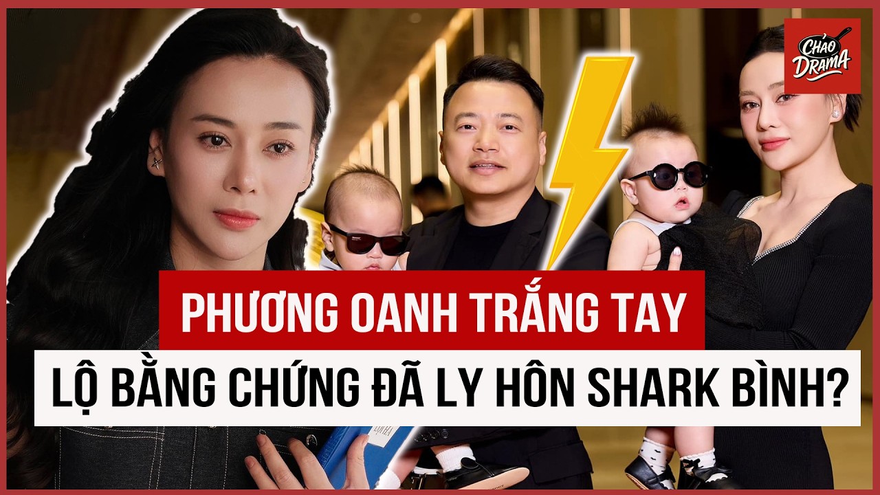 Phương Oanh trắng tay, lộ bằng chứng đã ly hôn Shark Bình?
