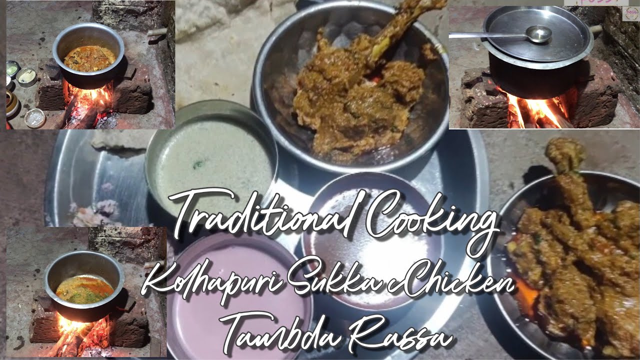 Chulivarch Jevan | Traditional Cooking | Kolhapuri Sukka Chicken | Tambda Rassa | Bhakari