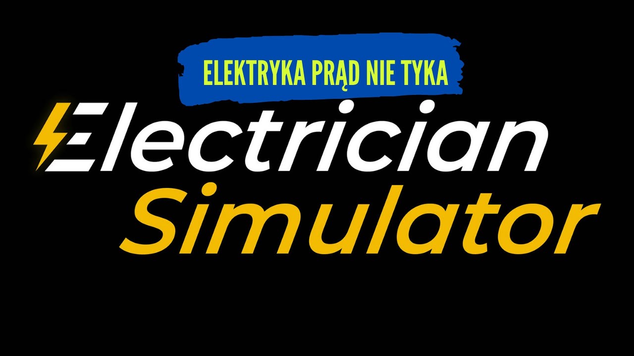 Symulator Elektryka - Electrician simulator - first shock | Gameplay po polsku