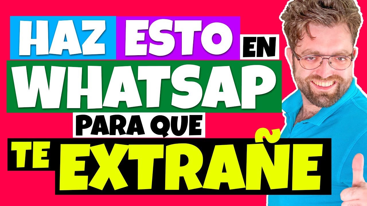 ❤️ 12 TÉCNICAS de WHATSAPP para que TE EXTRAÑE y DESEE ❤️