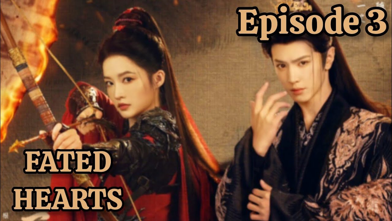 Fated Heart ll Episode 3 ll Chinese historical drama ll in hindi explanation ❣️❣️❣️
