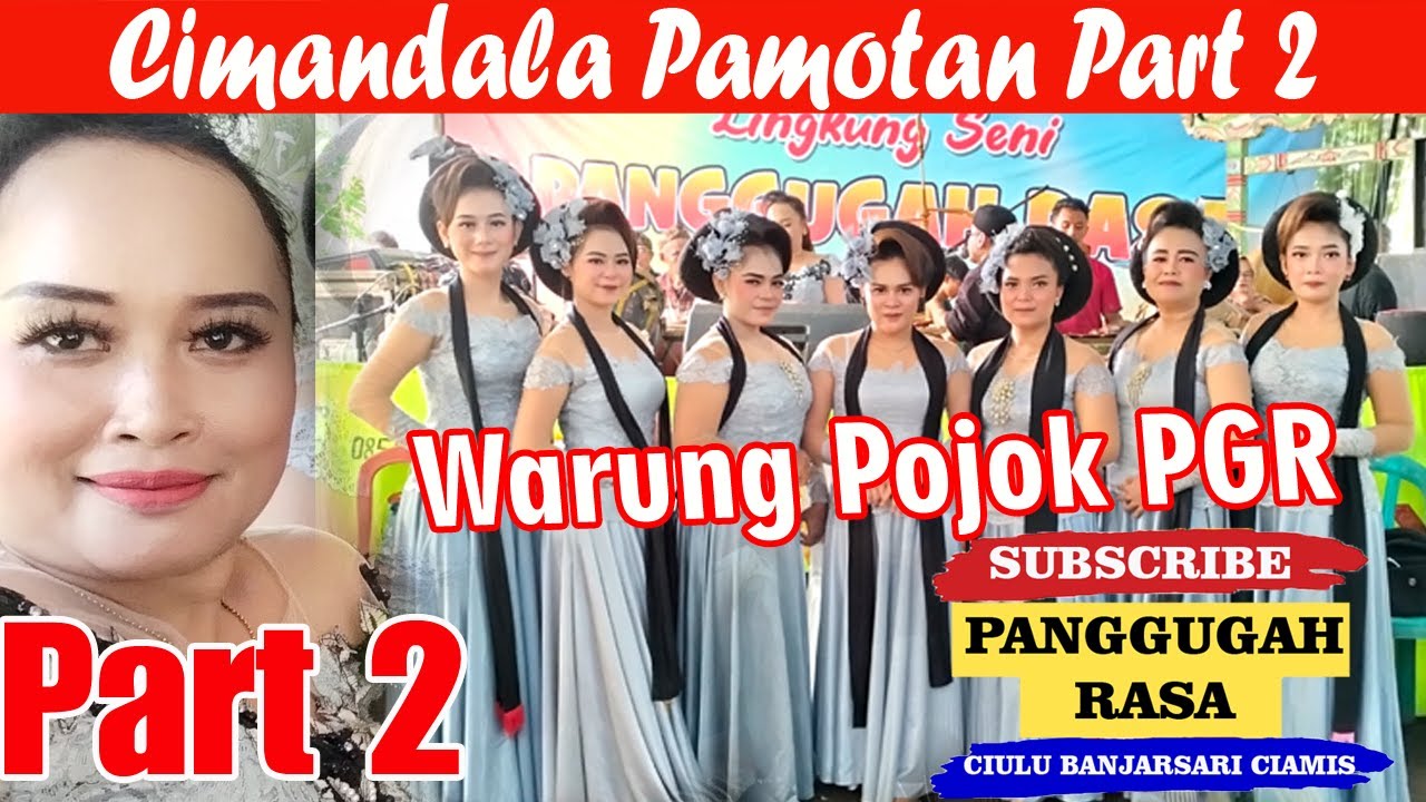 MELEDAK ......LAGU WARUNG POJOK NAEK KI ARDASIM LIVE  PANGGUGAH RASA cimandala PART 2