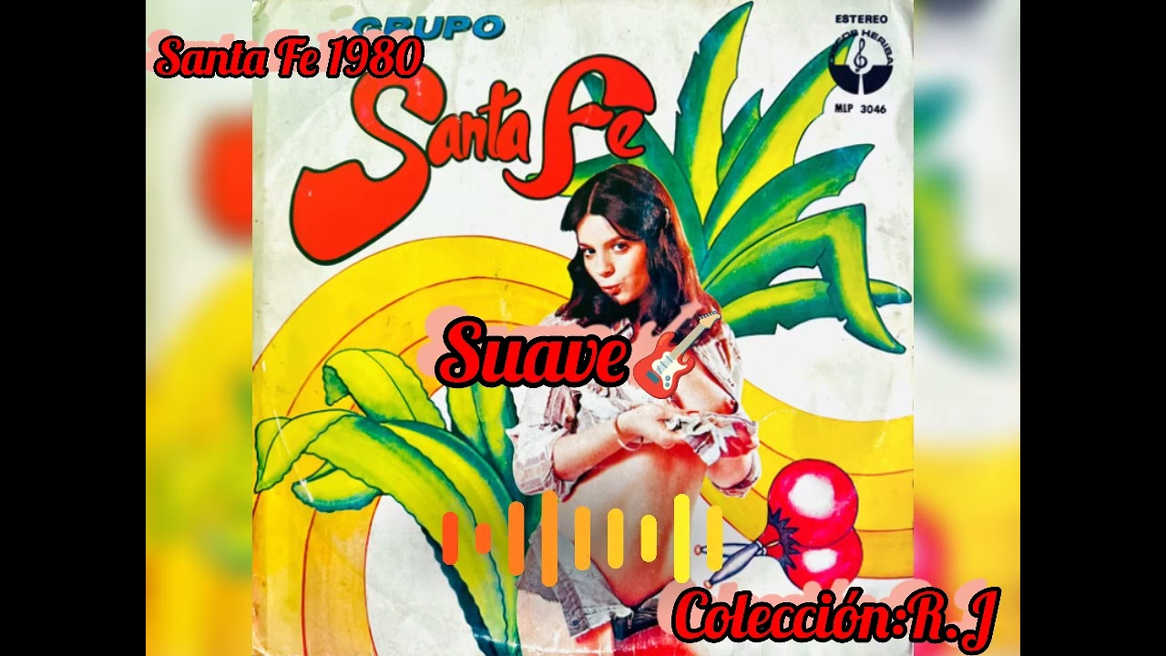 GRUPO SANTA FE SUAVE 