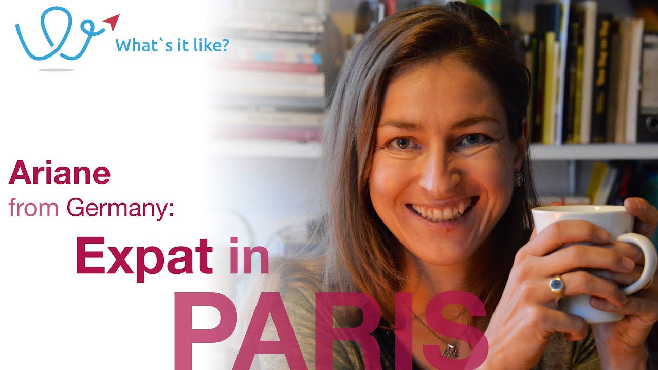 Living in Paris - Expat Interview with Ariane (Germany) about her life in Paris, France (part 01)