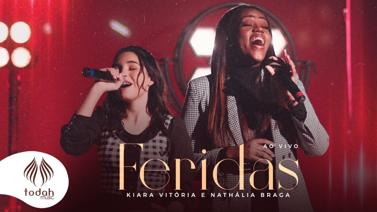 Kiara Vit&oacute;ria e Nath&aacute;lia Braga | Feridas [Clipe Oficial]