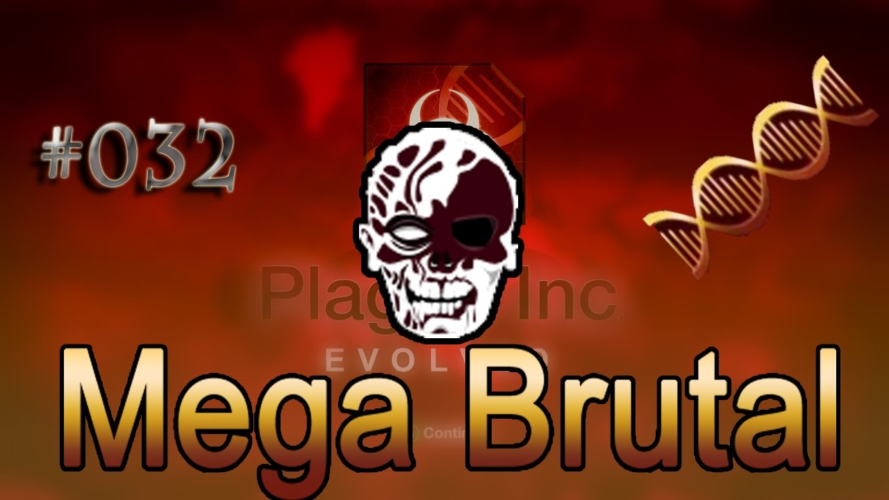 Plague Inc #032 - Necroa Virus - Mega Brutal - Guide