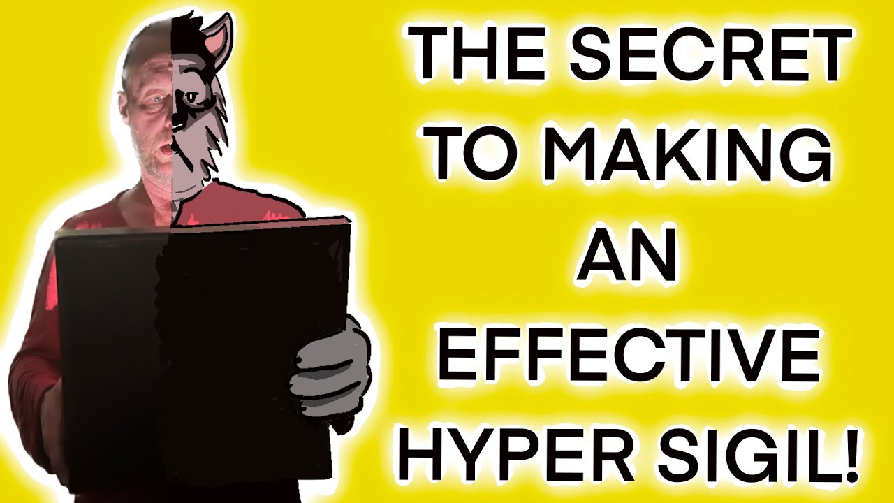 The Secret To Making An Effective Hyper Sigil
