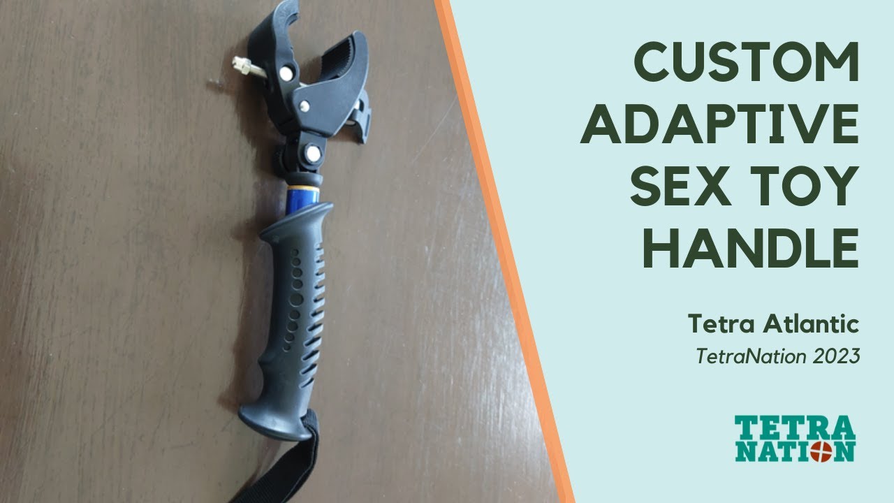Adaptive Sex Toy Handle for Limited Grip | Custom Assistive Device by Tetra Society | Halifax
