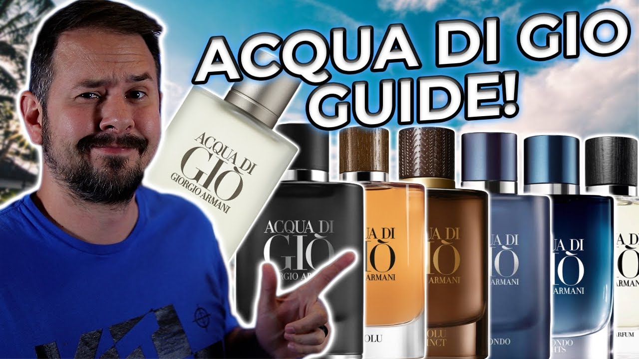 Giorgio Armani Acqua di Gio BUYING GUIDE - Which ADG Is Best For You?