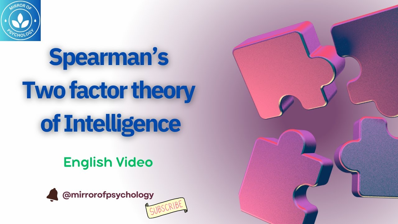 Spearman's Two Factor Theory of Intelligence || G & S Factor ||Cognitive Psychology || English Video