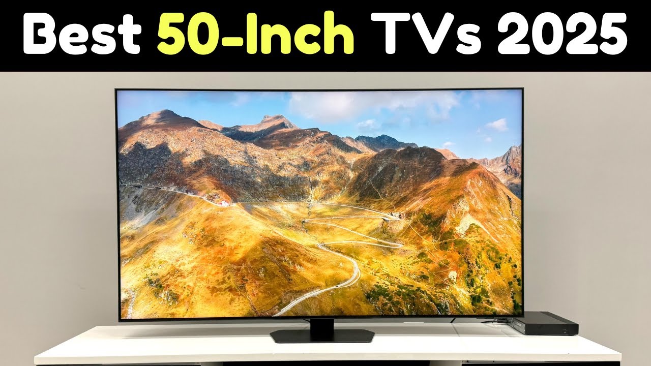 Best 50-Inch TVs in 2025 🔥 Ultimate Buyer&rsquo;s Guide (Tested & Rated)