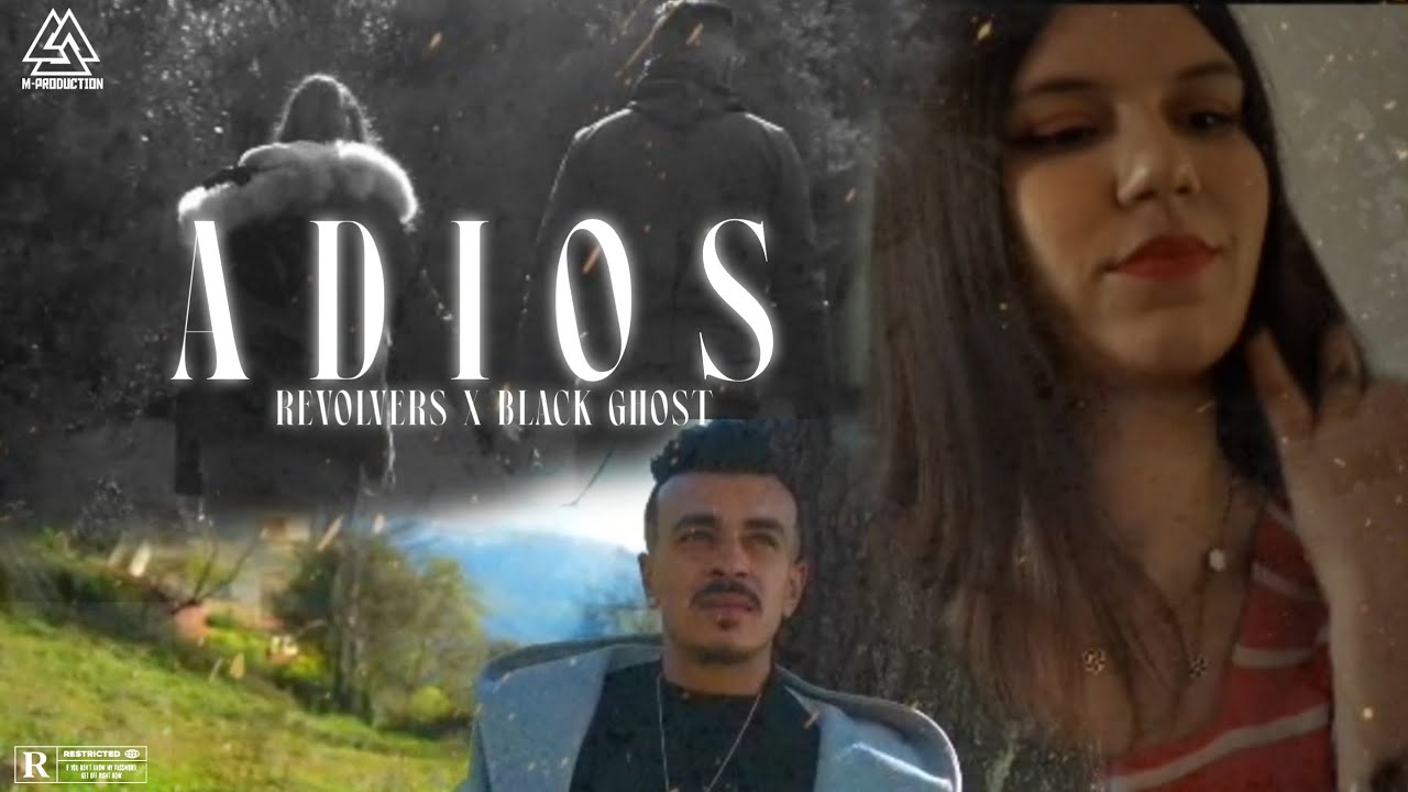 Revolvers - Adios - Ft black ghost (Official Video Clip) 