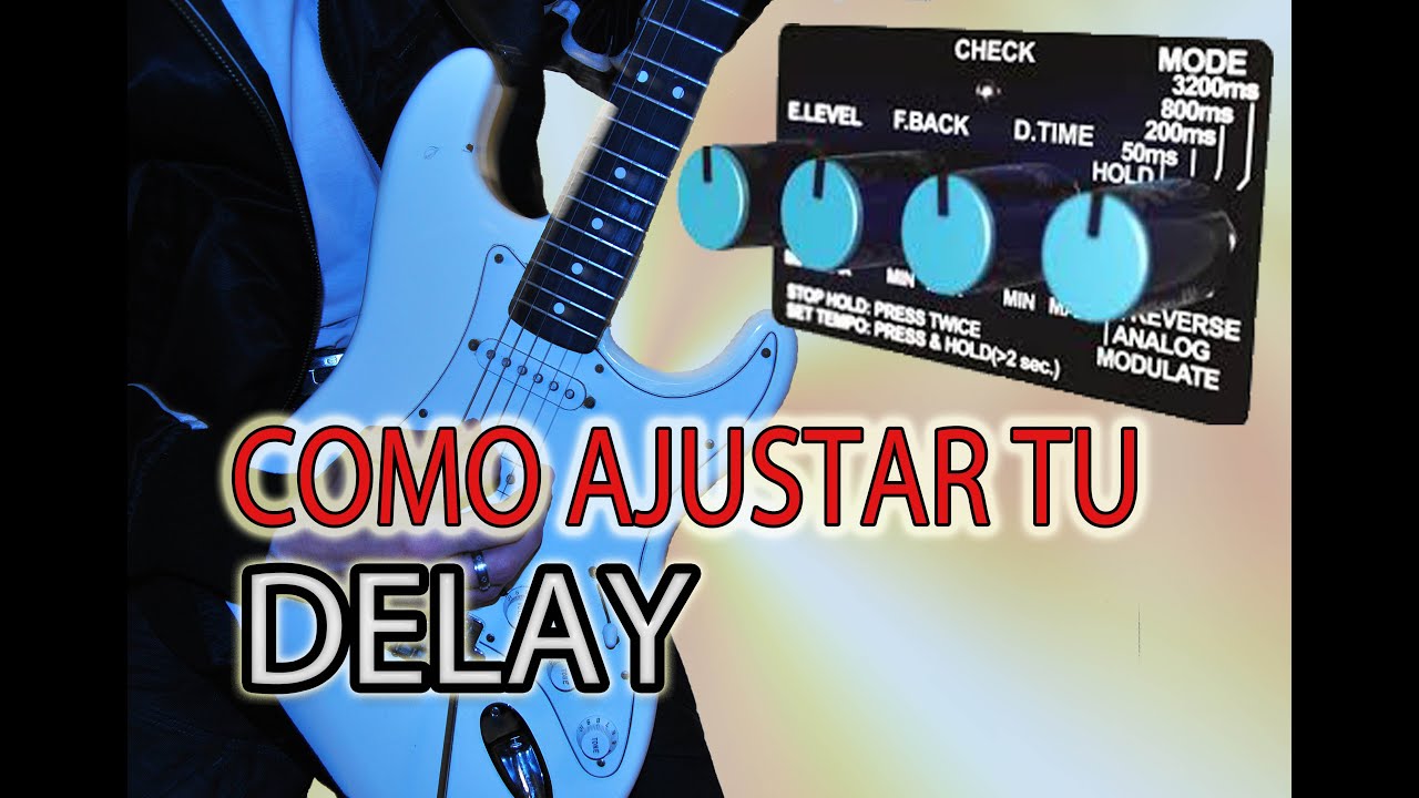 COMO AJUSTAR TU DELAY EN LOS SOLOS DE GUITARRA