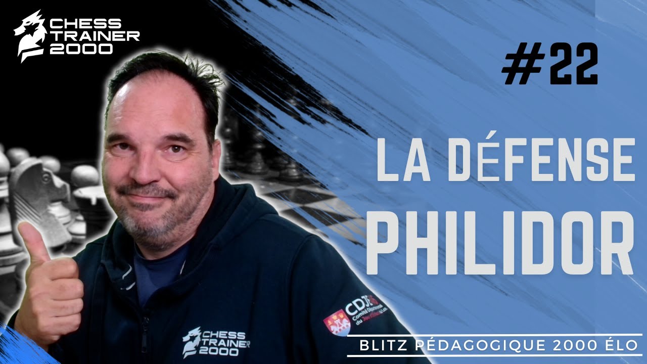 Défense Philidor | Partie pédagogique | Niveau 2000 Elo#22 | Echecs