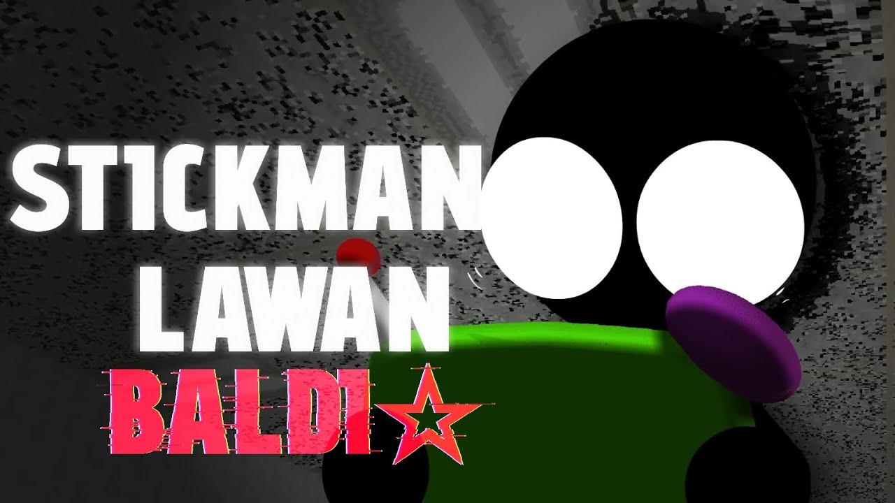 Stickman vs Baldi's Basics Malaydub