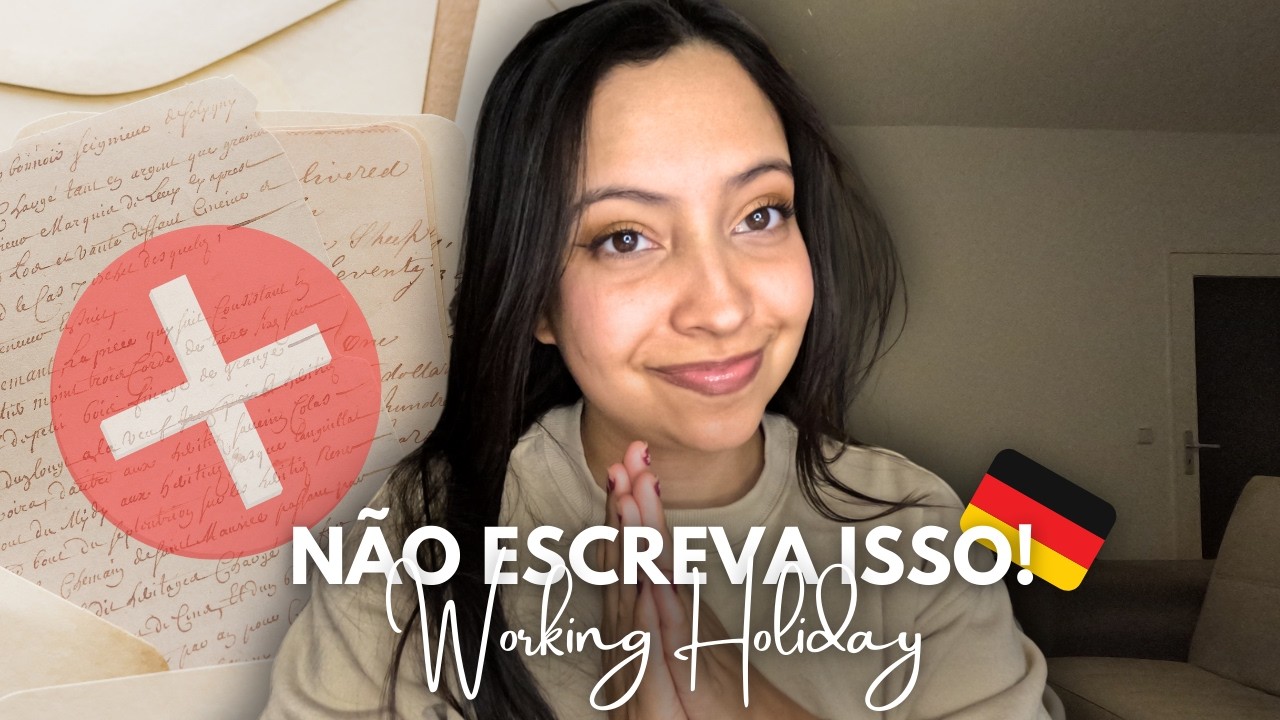 Carta de Motivação: O que POSSO ou O QUE NÃO POSSO escrever nessa carta! | Working Holiday Alemanha