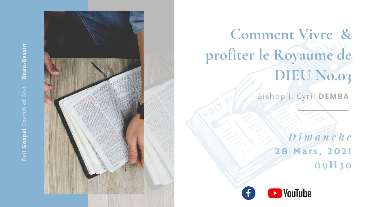 Comment vivre & profiter du Royaume de Dieu No.3| Bishop J. Cyril DEMBA | Dimanche 28-Mars-2021