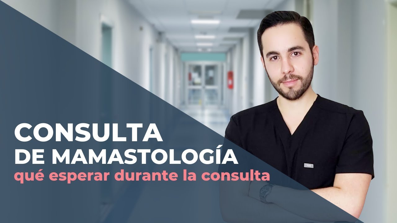 Consulta con el Especialista en Mama - Consulta de Mastolog&iacute;a