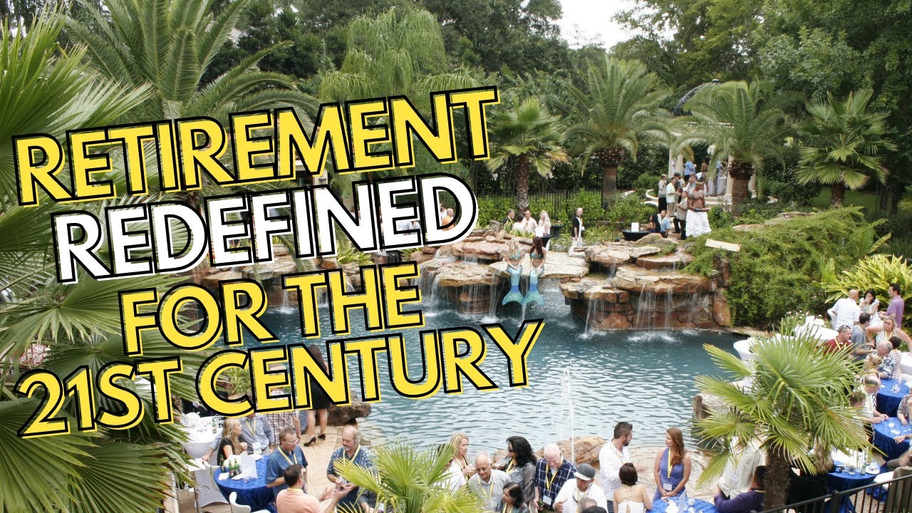 Retirement Redefined for the 21st Century