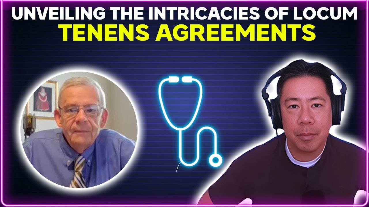Unveiling the intricacies of locum tenens agreements