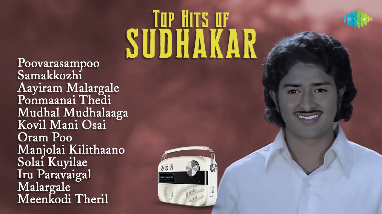 Top Hits of Sudhakar | Poovarasampoo | Samakkozhi | Aayiram Malargale | Ponmaanai Thedi |