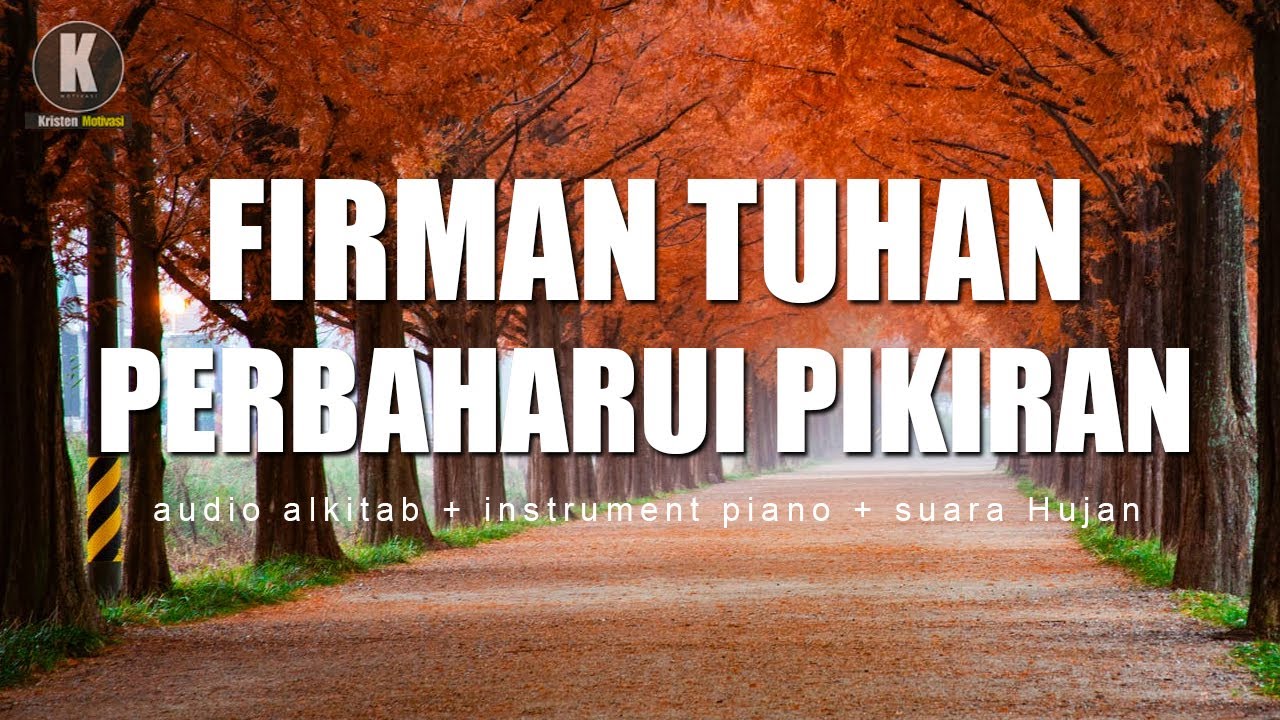 Dengarkan audio Alkitab ini untuk meperbaharui pikiran -  Ayat - Ayat Alkitab Menyegarkan Pikiran