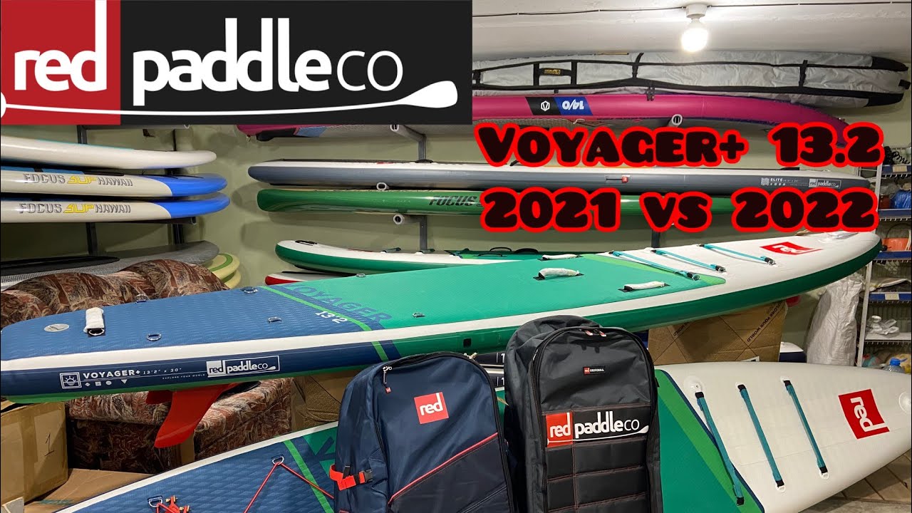 Распаковка SUP доски Red Paddle Co Voyager+ 13.2 2022. Сравнение 2021г/2022г