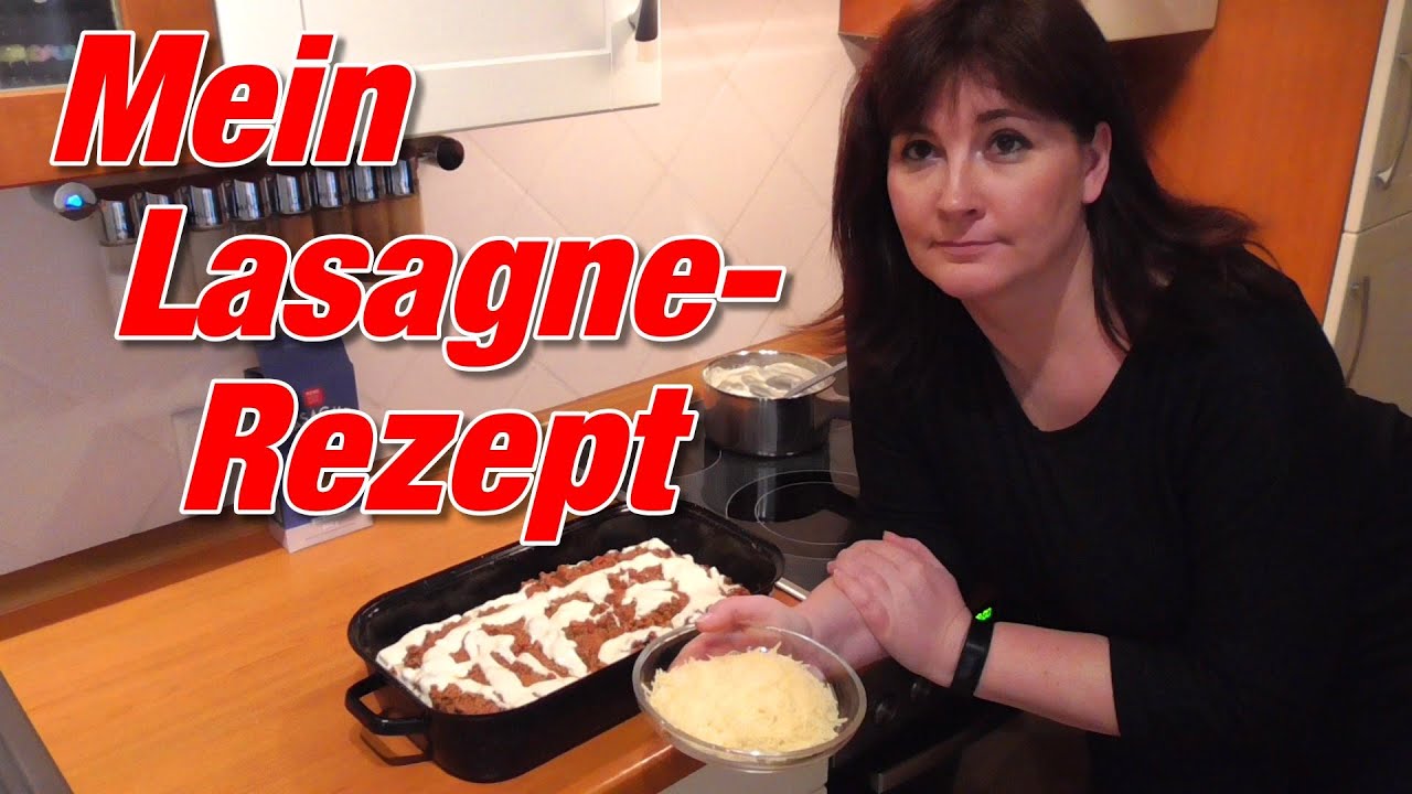 003 Mein Lasagne-Rezept