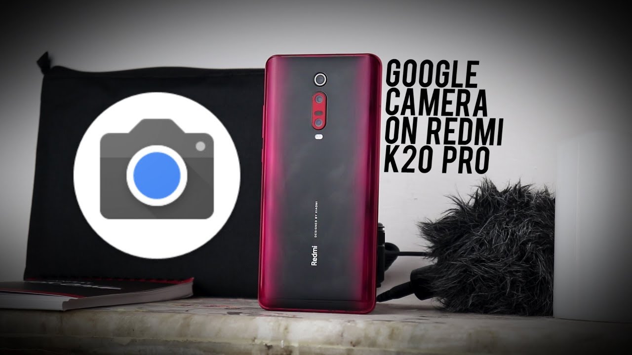 Google Camera On Redmi K20 Pro [Ultra wide, Night Sight, AR Playground]
