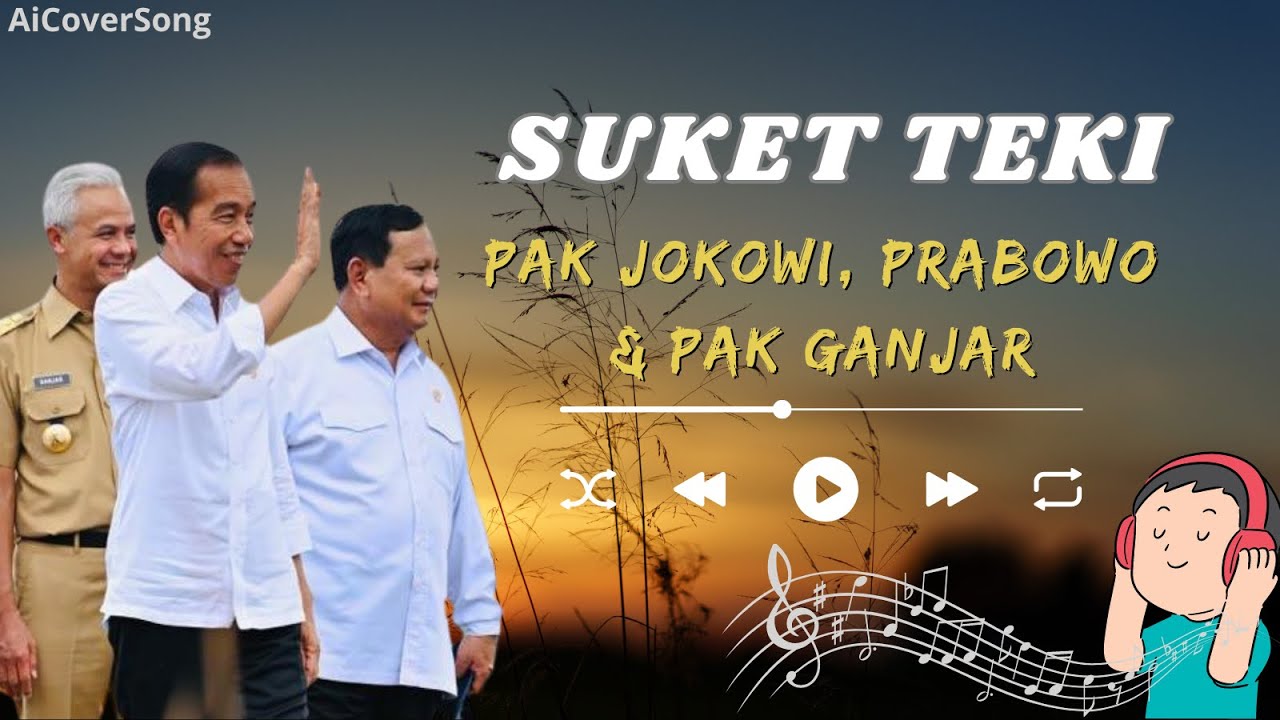 Lagu Jawa Suket Teki Dinyanyikan Pak Jokowi, Pak Prabowo, dan Pak Ganjar