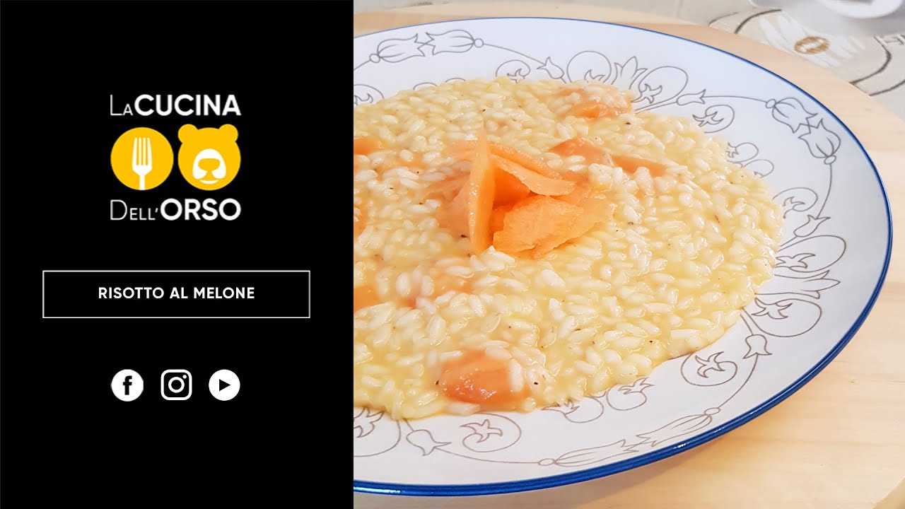 La Cucina dell'ORSO - Risotto al melone