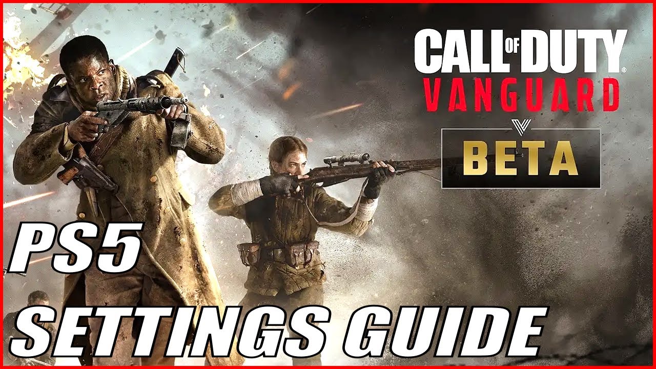 Vanguard Beta Settings (PS5 Vanguard Settings Guide)