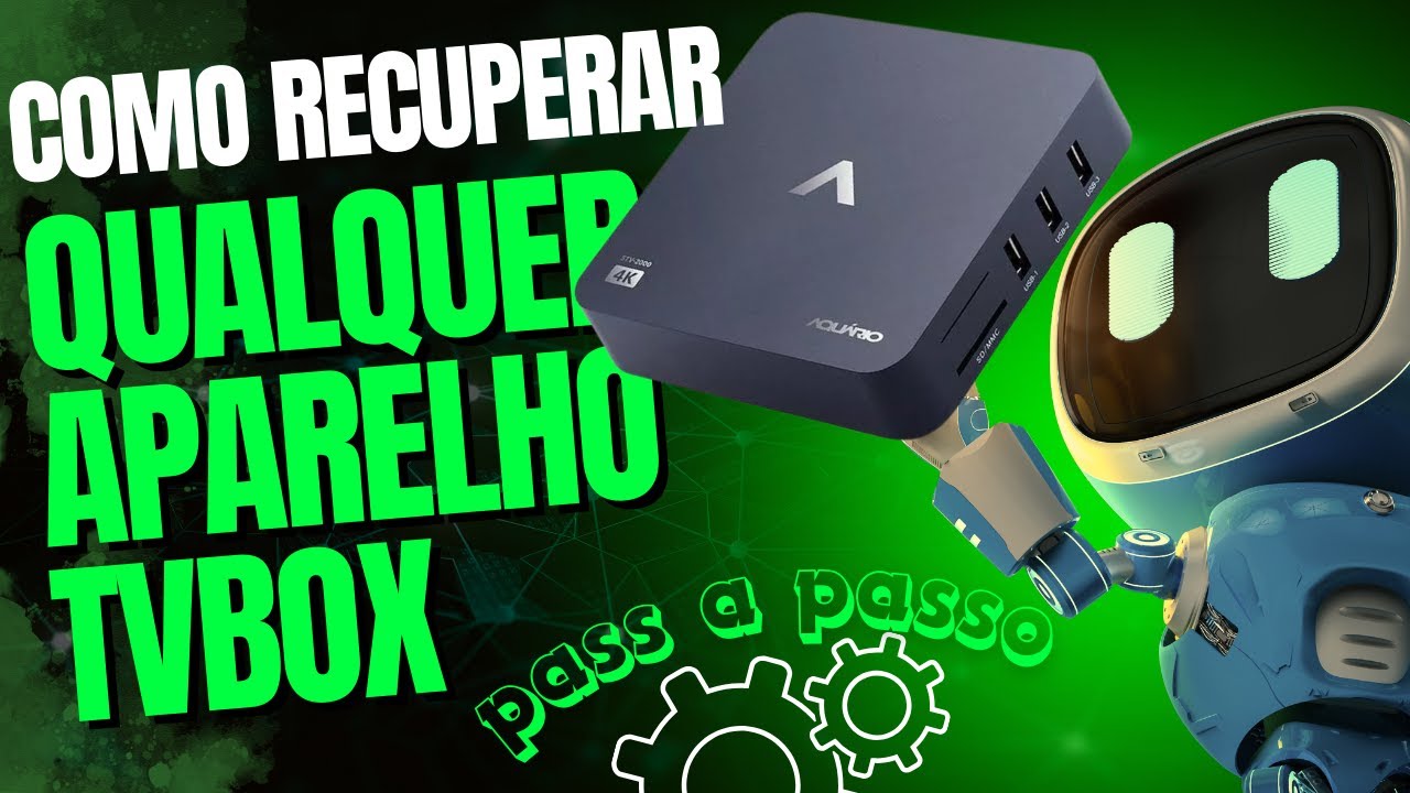 Como recuperar qualquer TvBox rockchip, allwinner e amlogic - Passo a Passo