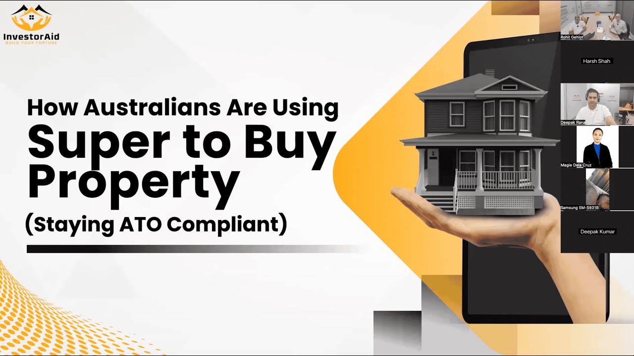 Webinar - How Australians Buy Property Through Super(SMSF Explained + ATO Compliance)