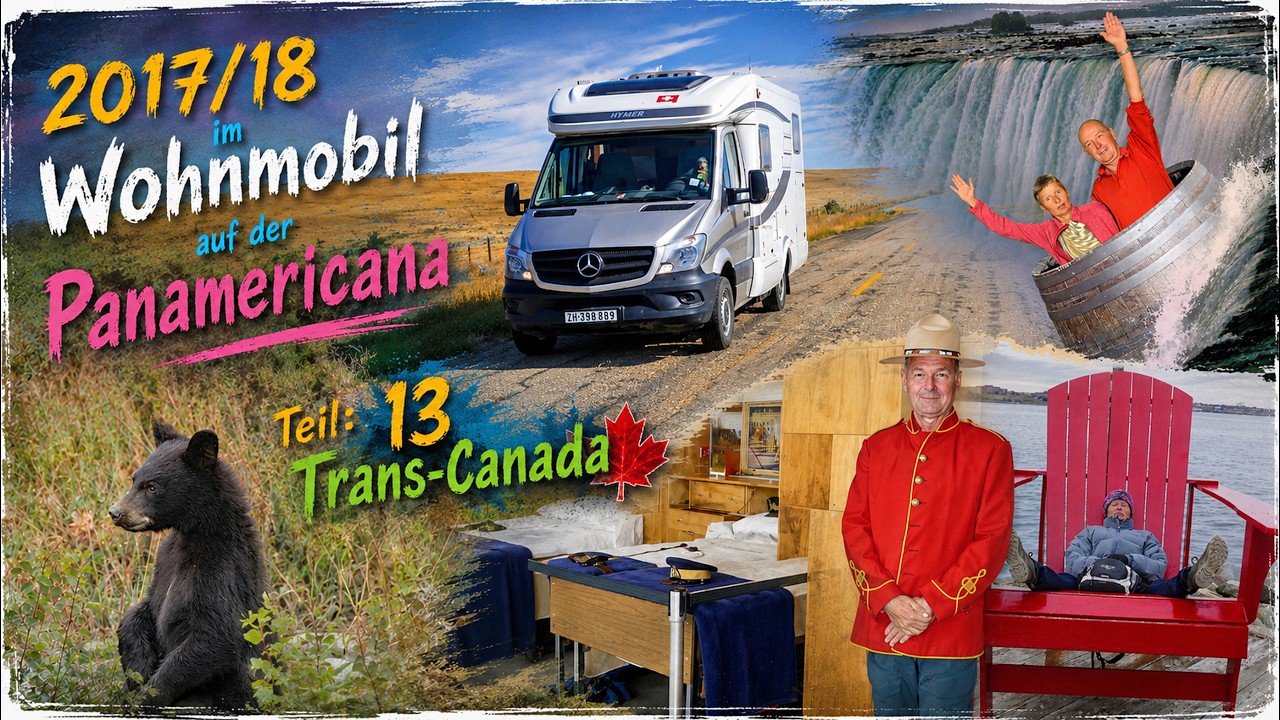 2017/18 Panamericana Teil 13: Trans-Kanada und Frachtschiffreise zurück nach Europa