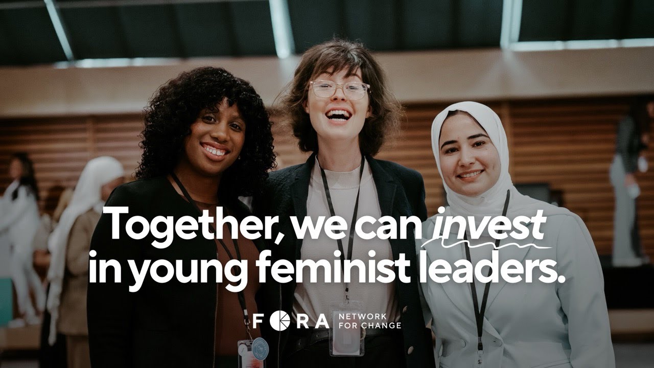 What if we invested in young feminist leaders? | Fora: Network for Change
