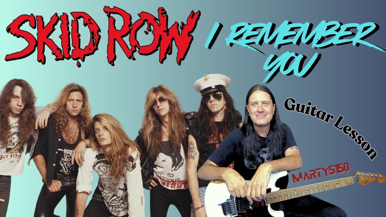 Как играть песню I Remember You группы Skid Row — Урок игры на гитаре — Дэйв Сабо — Рэйчел Болан ...